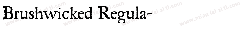Brushwicked Regula字体转换
